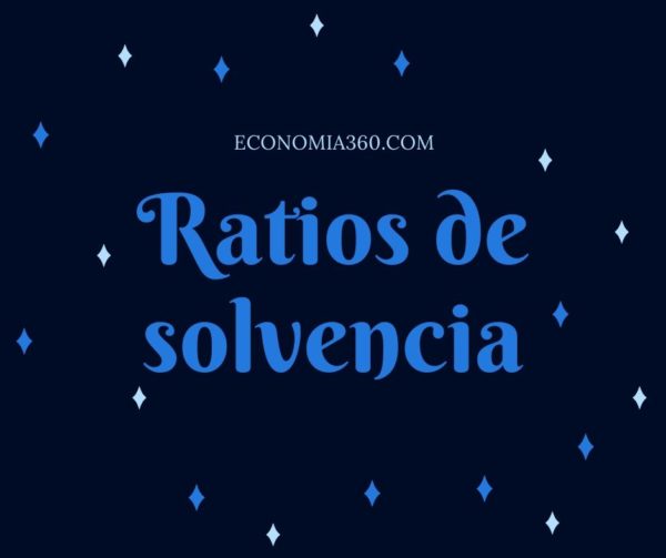 Qué son Ratios de solvencia