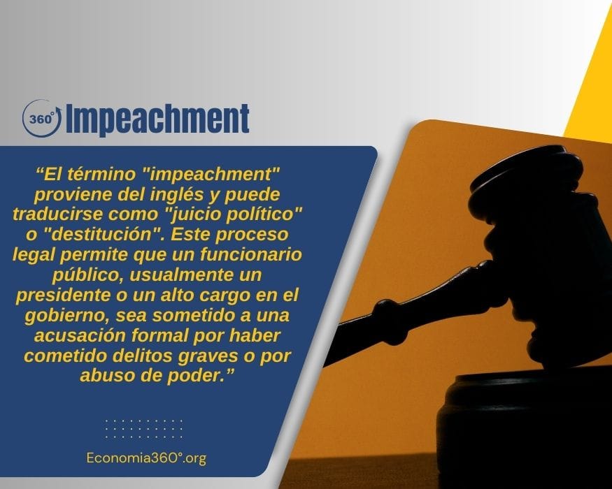 Impeachment: Definición, Qué es y Ejemplos | 2025